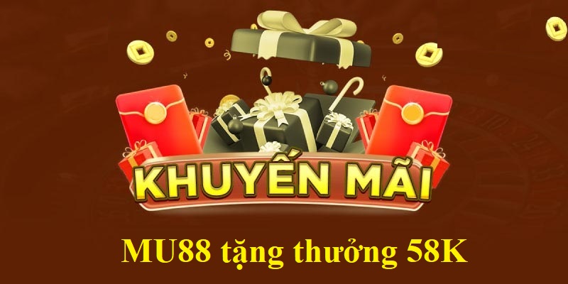 Giới thiệu về khuyến mãi 58k