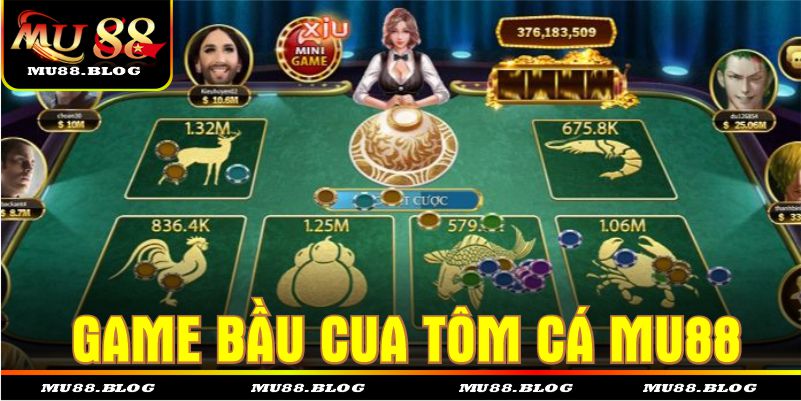 Game Bầu Cua Tôm Cá MU88