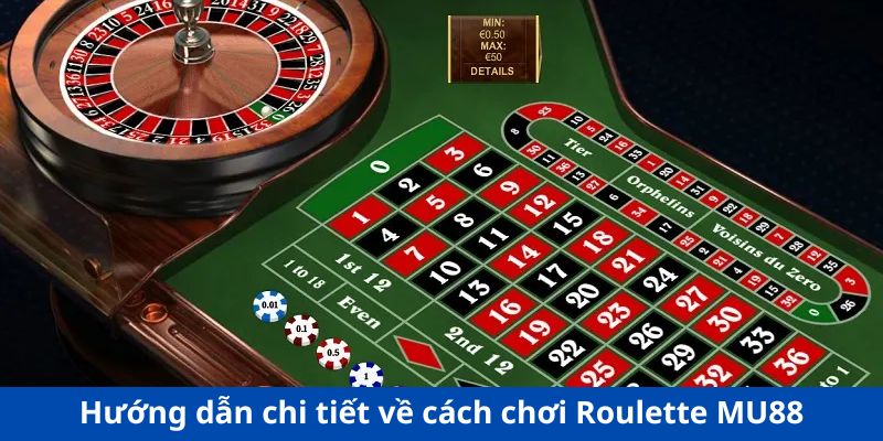 Hướng dẫn chi tiết về cách chơi Roulette MU88